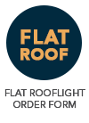 Flat Rooflight Order Form